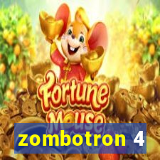 zombotron 4